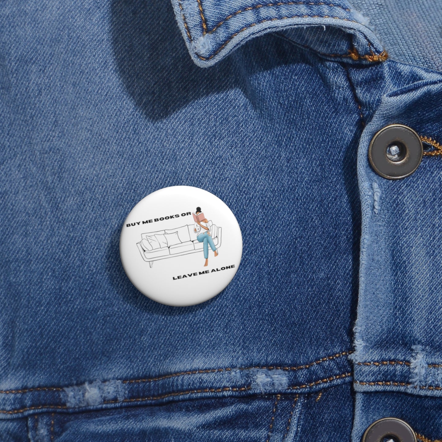 Buy Me Books or Leave Me Alone Button