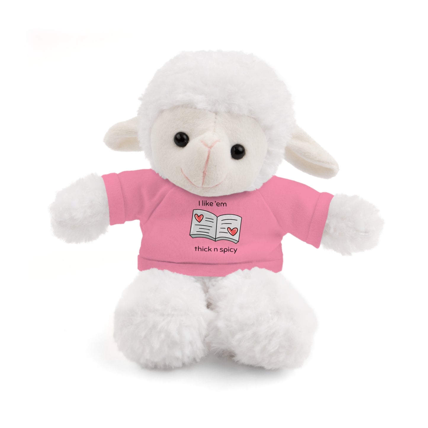 I like 'em thick n spicy Stuffed Animal with Tee