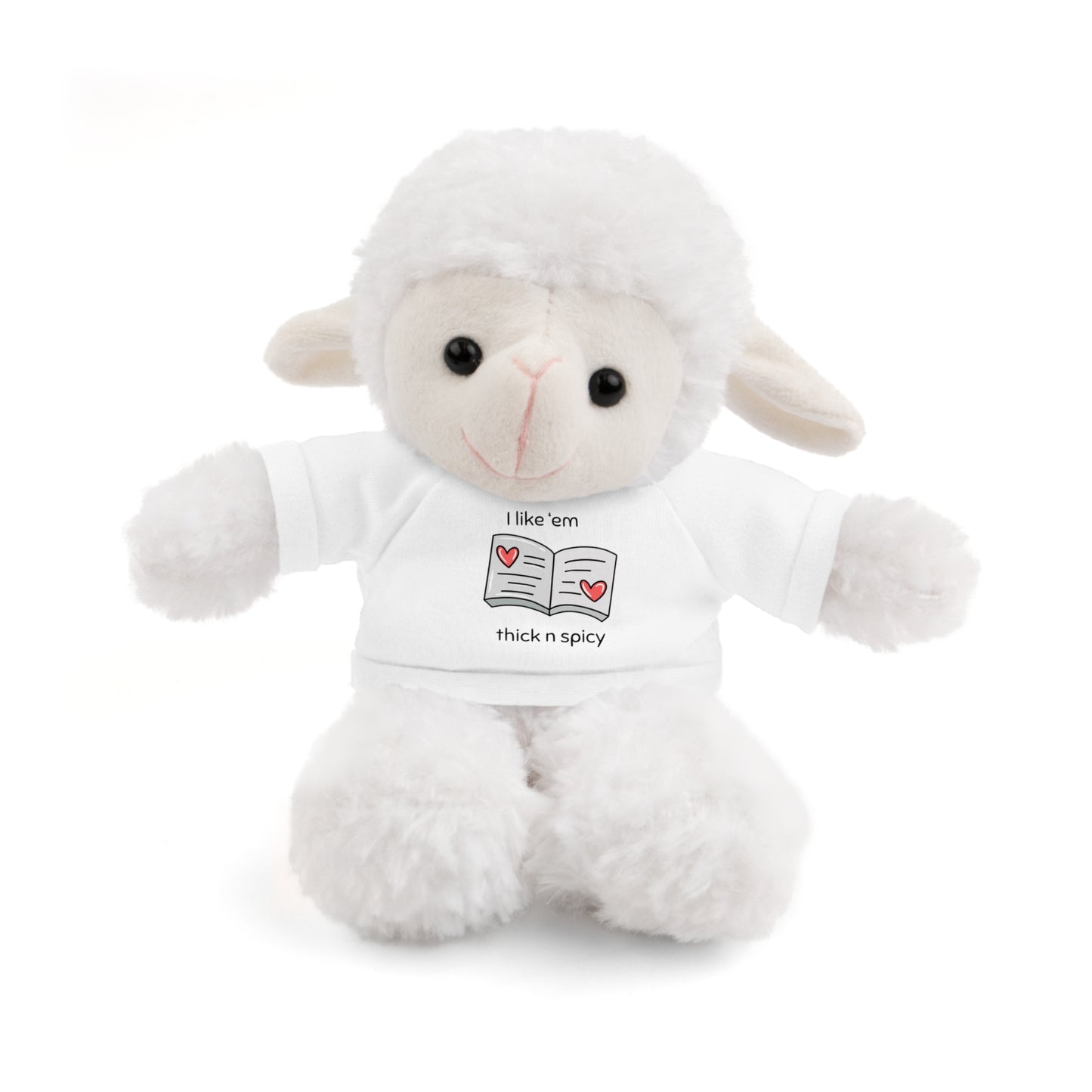 I like 'em thick n spicy Stuffed Animal with Tee