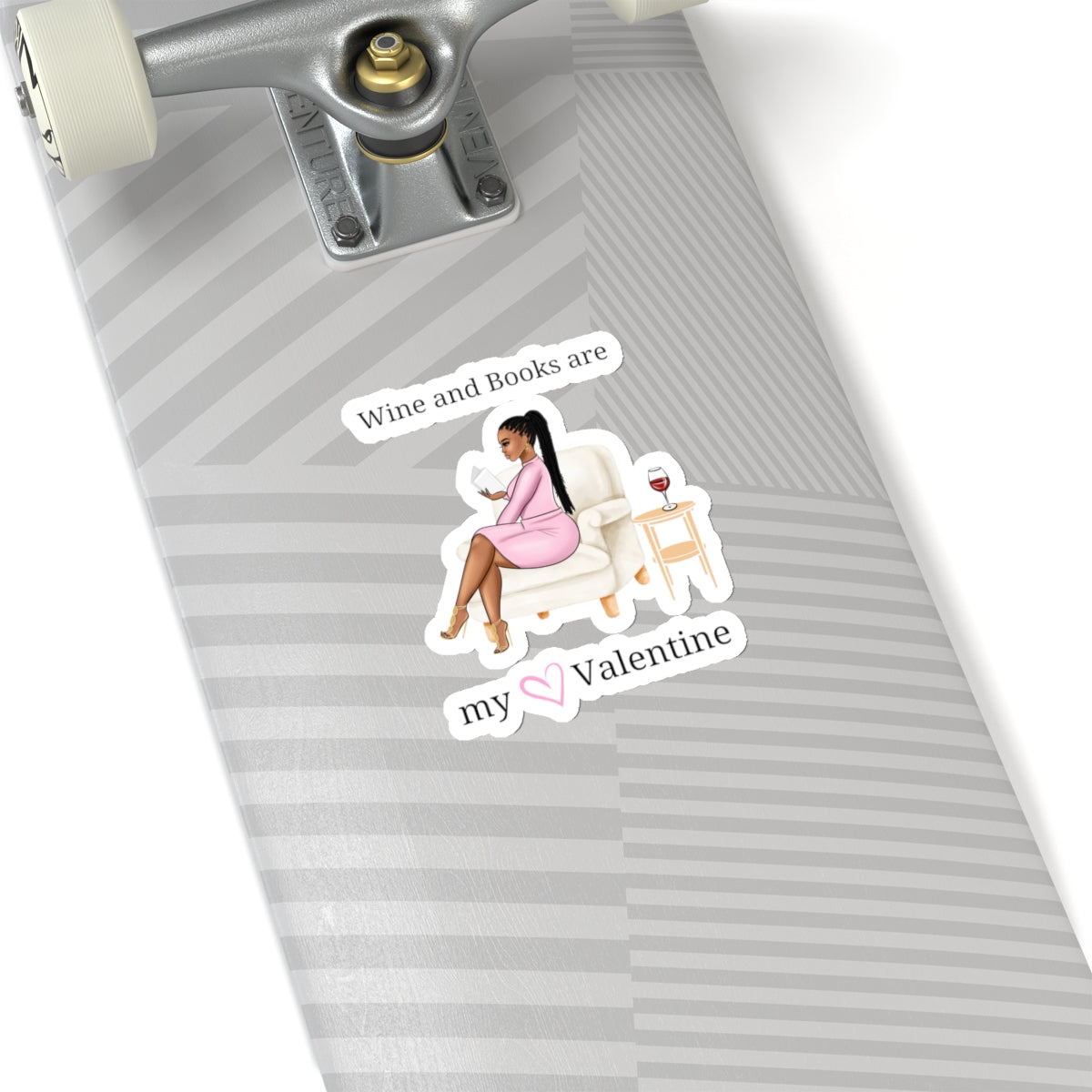 Wine and books are my valentine Kiss-Cut Stickers