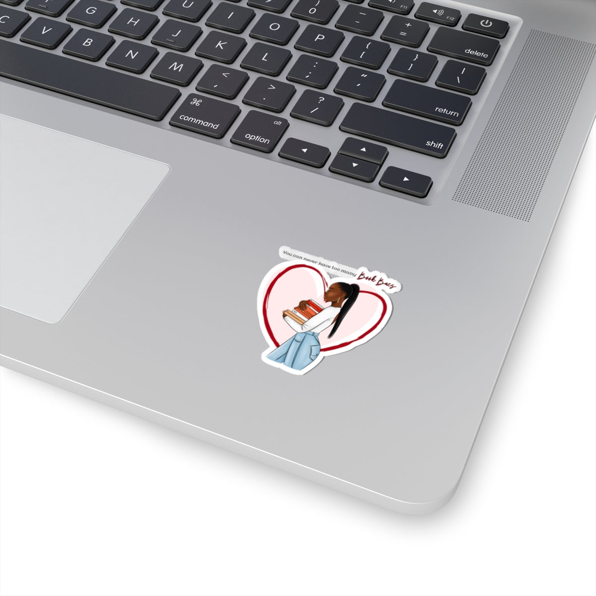 You Can Never Have too Many Book Baes Sticker