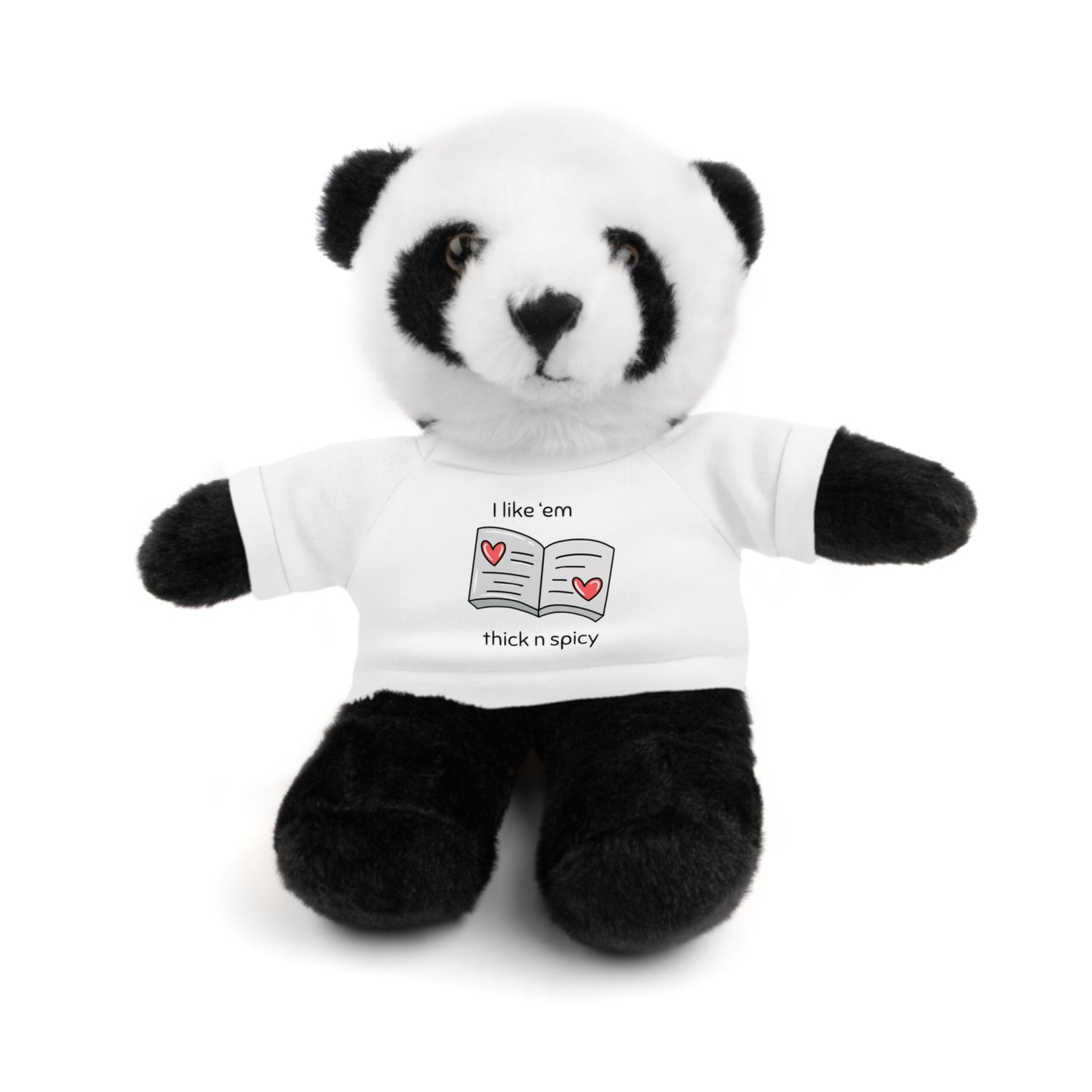 I like 'em thick n spicy Stuffed Animal with Tee