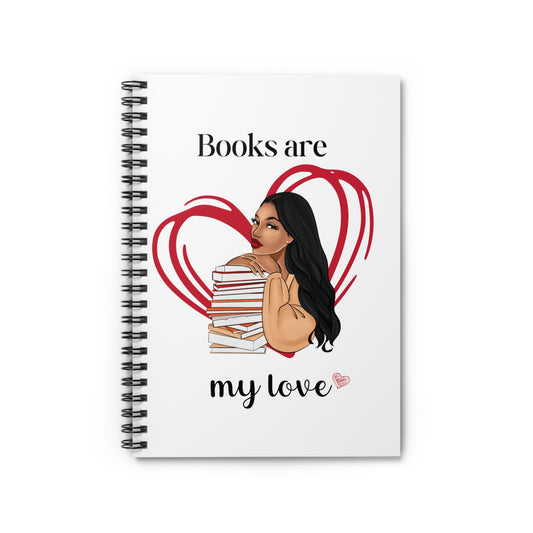 Books are My Love Spiral Notebook - Ruled Line